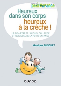 Heureux dans son corps, heureux à la crèche Heureux dans son corps, heureux à la crèche